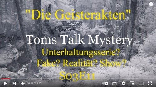 Toms Talk Mystery: Fernsehserie "Die Geisterakten" - fake oder real?