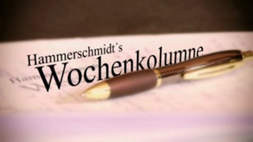 Hammerschmidts Wochenkolumne - 05/2012