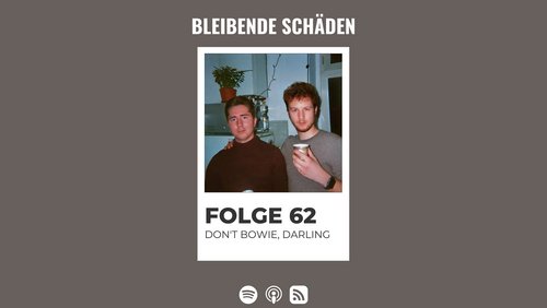 Bleibende Schäden: Don't Bowie, Darling - After Yang, Moonage Daydream, Don't Worry Darling