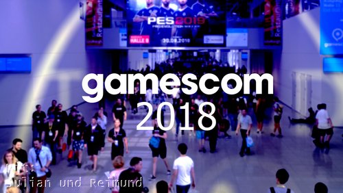 ImGes: gamescom 2018 in Köln