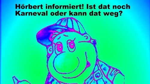 Hörbert informiert: Ist der Karneval noch schön?