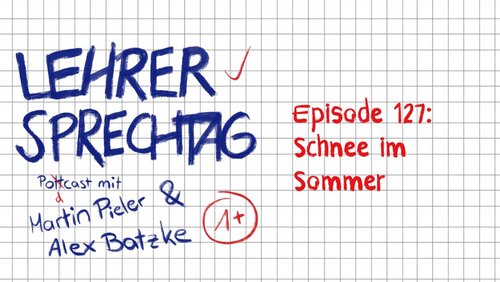 Lehrersprechtag: Schnee im Sommer