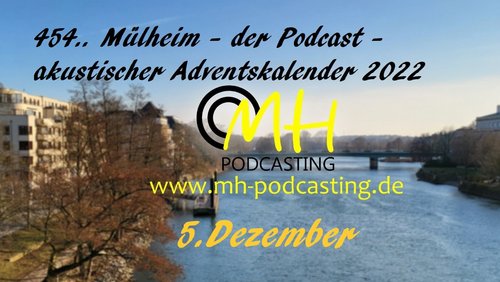 454.. Mülheim - Der Podcast: Akustischer Adventskalender - Autor Ralf Kramp