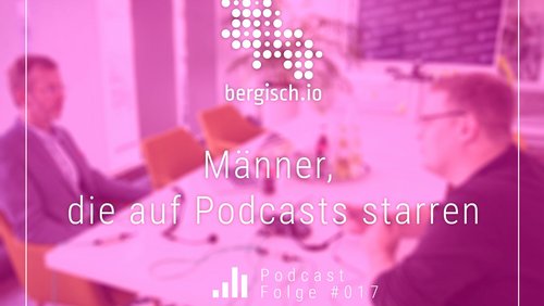 bergisch.io: Halbjahresrückblick und Pläne für zukünftige Podcast-Folgen