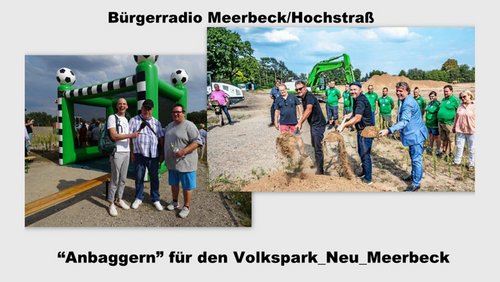 Bürgerradio Meerbeck-Hochstraß: Baubeginn auf dem Gelände vom "Volkspark Neu Meerbeck"