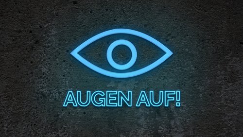 Augen auf!