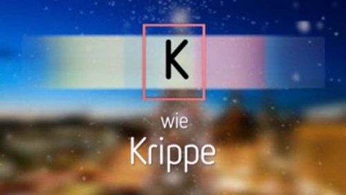 Weihnachts-ABC: K wie Krippe