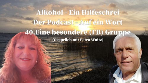Alkohol - Ein Hilfeschrei, Ratgeber und mehr: Petra Waitz, Facebook-Gruppe für Depression und Sucht