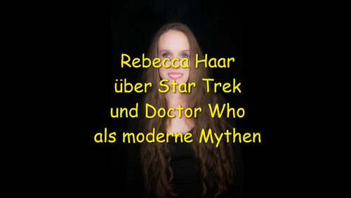 fantastischeantike.de: Rebecca Haar - Star Trek und Doctor Who als moderne Mythen