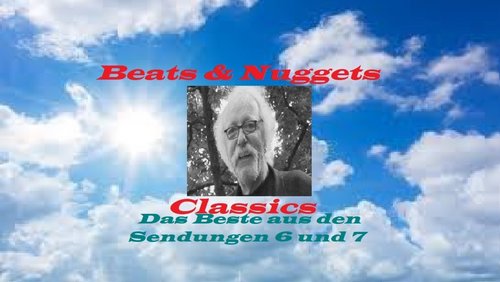 Beats & Nuggets Classics: Das Beste aus den Sendungen 6 und 7