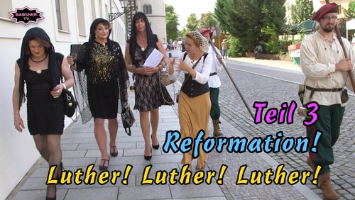 Babsner.TV: Auf den Spuren von Martin Luther - Teil 3
