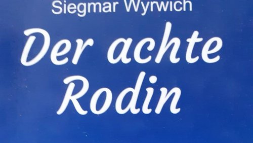 "Der achte Rodin" von Siegmar Wyrwich