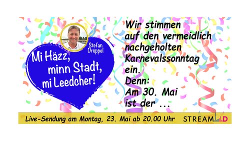 Mi Häzz, Minn Stadt, Mi Leedcher: Party statt Rosenmontagsumzug 2022