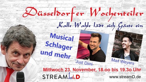 Kalles Wochenteiler: Dimitri Vassiliadis - Musical-Darsteller, Max Weyers - Schlagersängerin