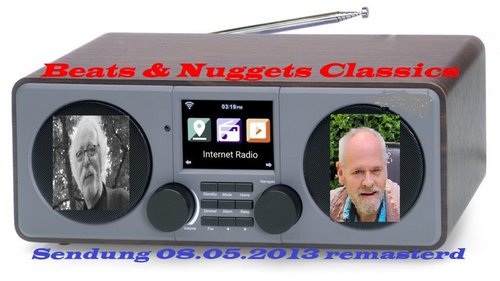 Beats & Nuggets Classics: Das Beste aus der Sendung vom 13.05.2013