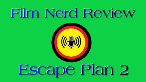 Film Nerd Review: "Escape Plan 2: Hades", US-amerikanischer Action-Thriller