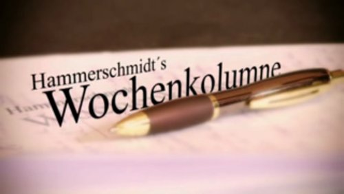 Hammerschmidts Wochenkolumne - 50/2011