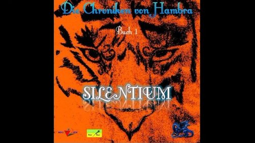 Silentium: Die Chroniken von Hambra - Buch 1