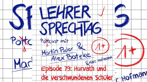 Lehrersprechtag: Horvath und die verschwundenen Schüler