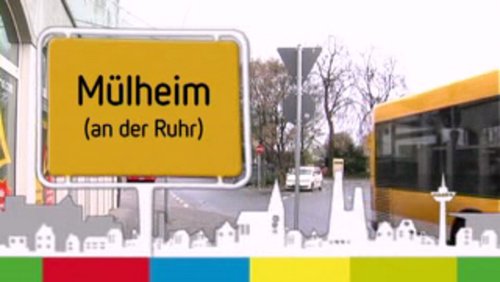 Unser Ort: Mülheim an der Ruhr