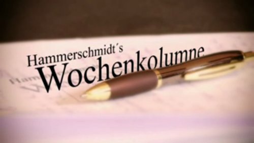 Hammerschmidts Wochenkolumne - 47/2011