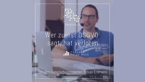 bergisch.io: Tobias Erdmann, Systemhaus Erdmann & Co. KG über IT-Sicherheit und Datenschutz