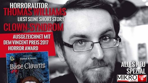 Alles Neu Spezial: "Clown-Syndrom" von Thomas Williams, Horror-Autor