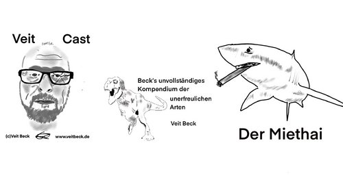 Becks unvollständiges Kompendium der unerfreulichen Arten: Der Miethai