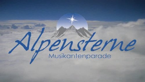 Alpensterne Musikantenparade: De Altreucher, Yvonne König, De Rabaue, u.a.