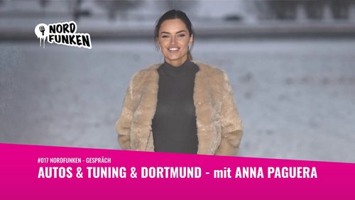 Nordfunken: Autos & Tuning & Dortmund - mit Anna Paguera