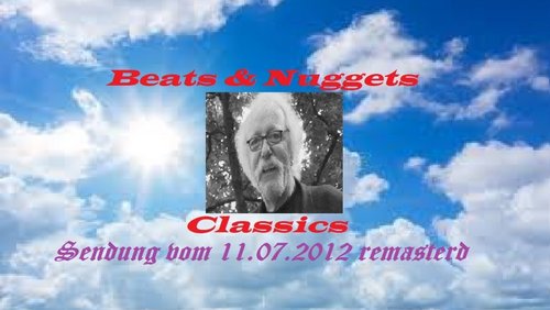 Beats & Nuggets Classics: Das Beste aus der Sendung vom 11.07.2012