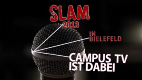 Campus TV Uni Bielefeld: Slam 2013 - 06.11.2013
