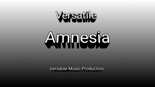 Versatile: "Amnesia"