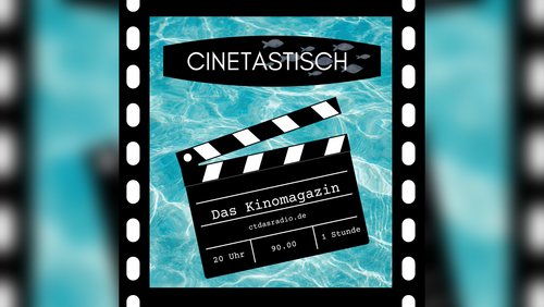 Cinetastisch - das Kinomagazin: Arielle, die Meerjungfrau, Spider-Man: Across the Spider-Verse