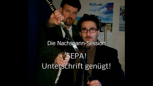 SEPA! Unterschrift genügt - Making-of des Abspanns