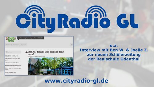 CityRadio GL: Typische bergische Gerichte, Schülerzeitung "Rehaal-News"