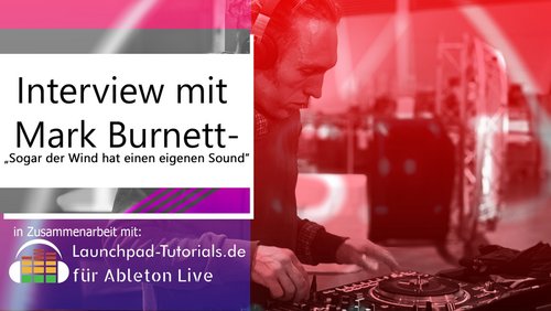 SEDin: Mark Burnett, DJ und Musikproduzent