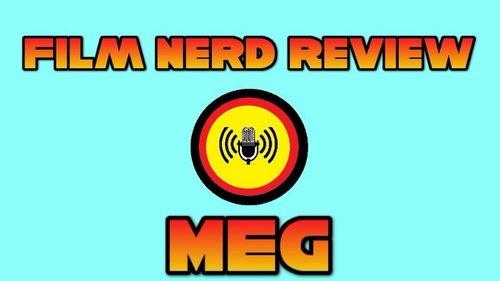 Film Nerd Review: Meg, US-amerikanischer Science-Fiction-Film