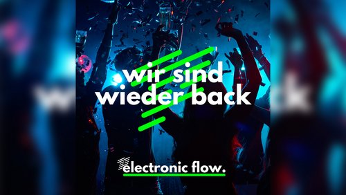 Der Electronic Flow: Neue Elektro-Musik, "Letzte Generation" - Umfrage, Festival-Tipps