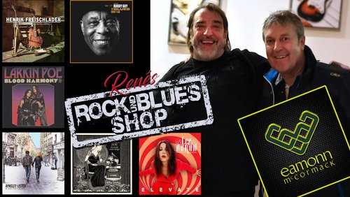 Renés Rock- und Blues-Shop: Layla Zoe, Buddy Guy, Eamonn McCormack