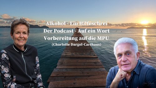 Alkohol – Ein Hilfeschrei, Ratgeber und mehr: Die Medizinisch-Psychologische Untersuchung (MPU)