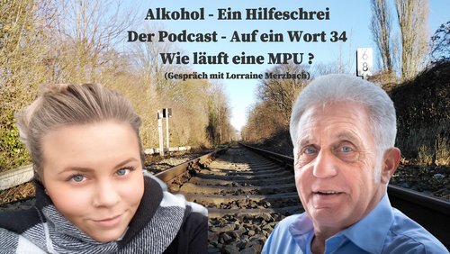 Alkohol – Ein Hilfeschrei, Ratgeber und mehr: MPU – Medizinisch-Psychologische Untersuchung