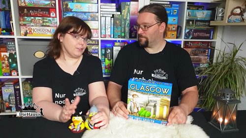 DieHausis: Glasgow - Brettspiel im Ersteindruck