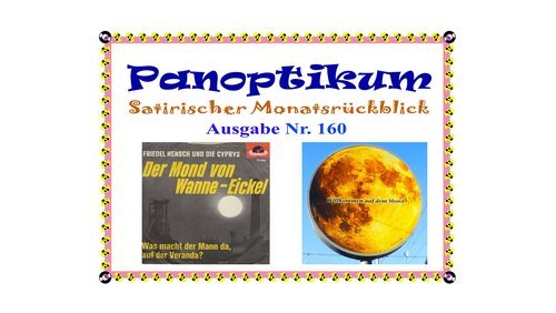 Panoptikum: Mond von Wanne-Eickel, Polizei rettet Küken, Polizeihochschule NRW in Herne