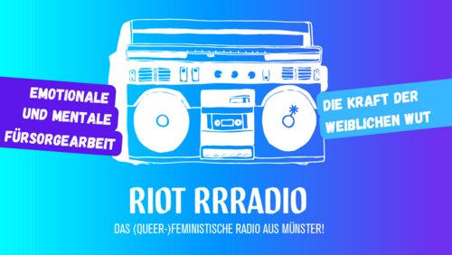 Riot Rrradio: Die Kraft der weiblichen Wut