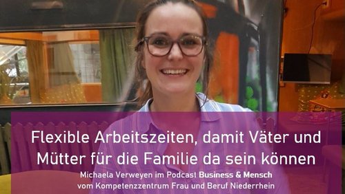 Business & Mensch 03: Michaela Verweyen – Alleinerziehende Mutter im Beruf