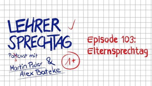 Lehrersprechtag: Alex ist Vater, Landtagswahl in NRW 2022, "Female ICE"