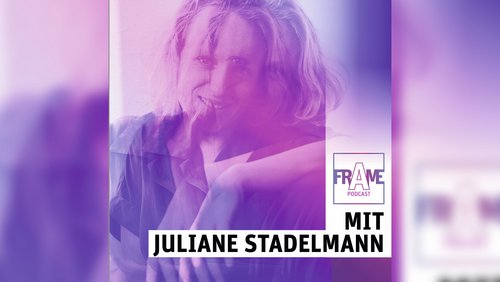 A-Frame: Juliane Stadelmann, Autorin und Schauspielerin - "Surfology"-Podcast