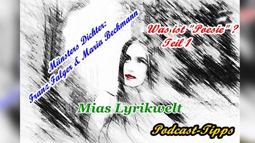 Mias Lyrikwelt: Was ist Poesie? - Teil 1