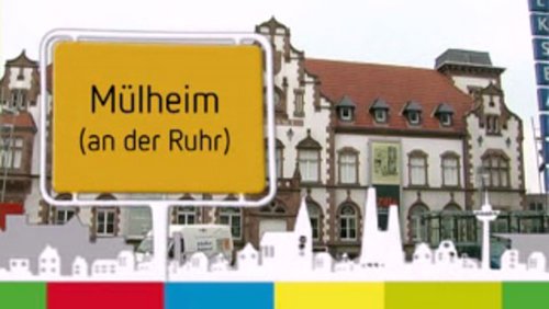 Unser Ort: Mülheim an der Ruhr